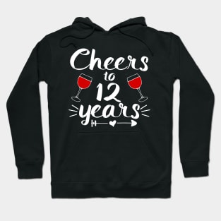 Cheers to 12 years Anniversary Gifts For Women and Men Hoodie